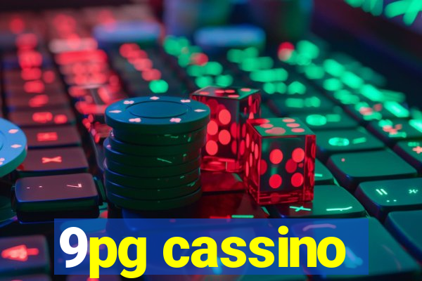 9pg cassino